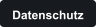 Datenschutz